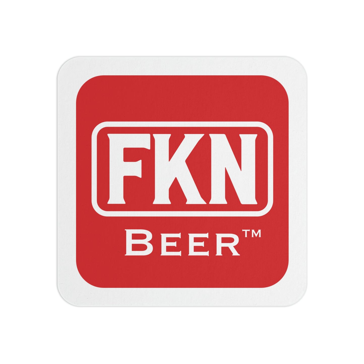 FKN Coasters (50, 100 pcs)